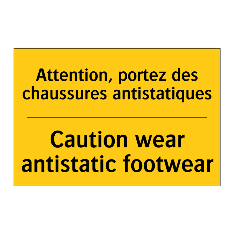 Attention, portez des chaussures  /.../ - Caution wear antistatic footwear /.../