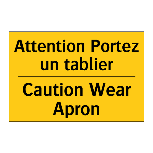 Attention Portez un tablier - Caution Wear Apron