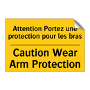 Attention Portez une protection  /.../ - Caution Wear Arm Protection