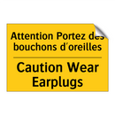 Attention Portez des bouchons  /.../ - Caution Wear Earplugs