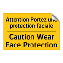 Attention Portez une protection  /.../ - Caution Wear Face Protection