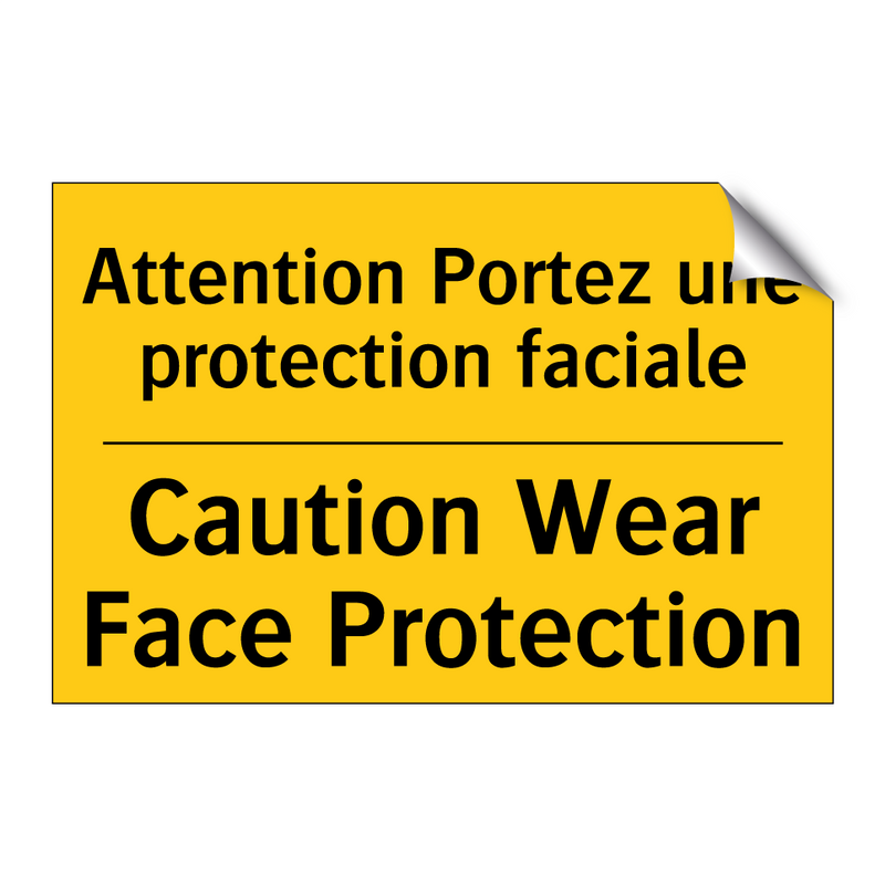 Attention Portez une protection  /.../ - Caution Wear Face Protection
