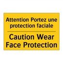 Attention Portez une protection  /.../ - Caution Wear Face Protection