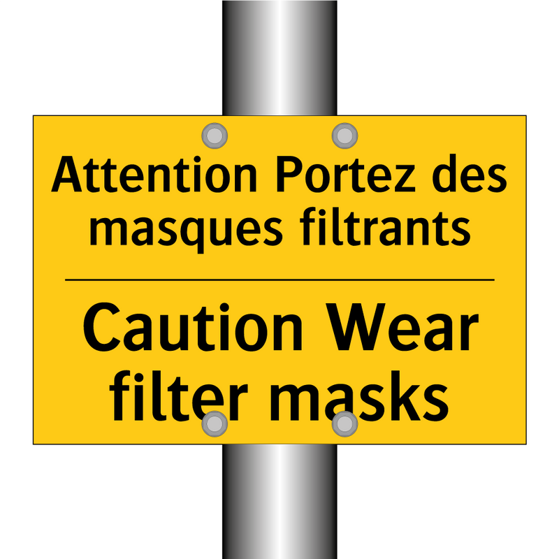 Attention Portez des masques filtrants /.../ - Caution Wear filter masks