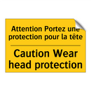 Attention Portez une protection  /.../ - Caution Wear head protection