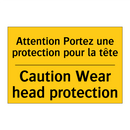 Attention Portez une protection  /.../ - Caution Wear head protection