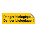 Danger biologique ! Danger biologique !