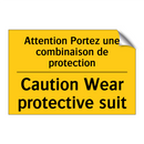 Attention Portez une combinaison  /.../ - Caution Wear protective suit