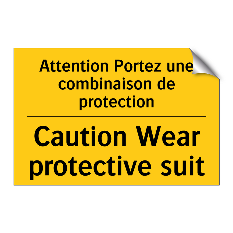 Attention Portez une combinaison  /.../ - Caution Wear protective suit