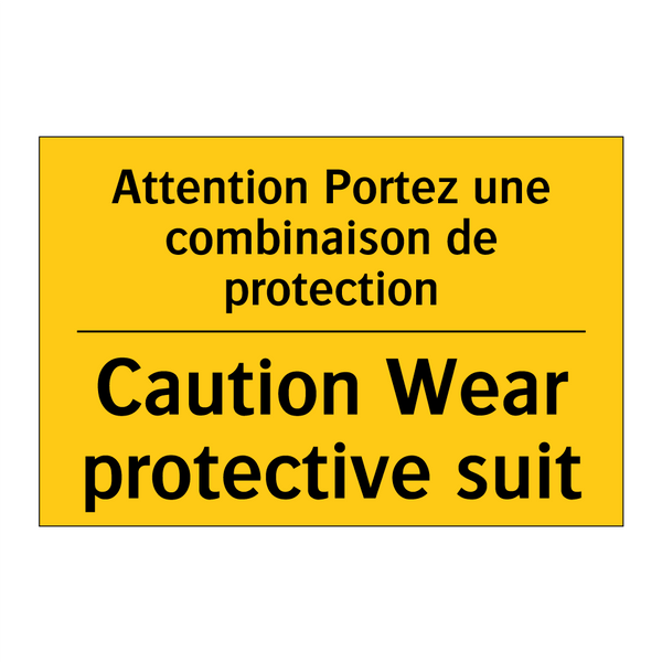 Attention Portez une combinaison  /.../ - Caution Wear protective suit