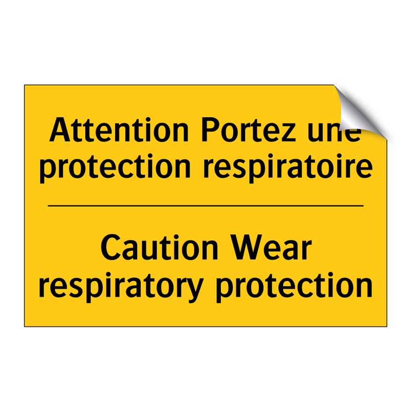 Attention Portez une protection  /.../ - Caution Wear respiratory protection /.../