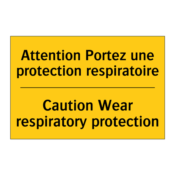 Attention Portez une protection  /.../ - Caution Wear respiratory protection /.../