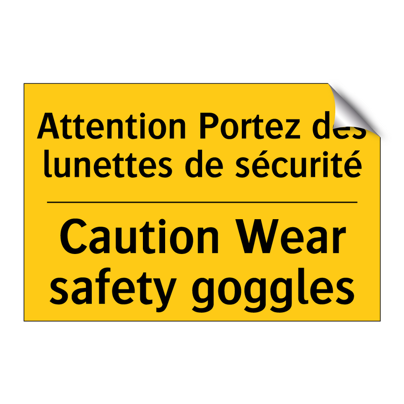Attention Portez des lunettes  /.../ - Caution Wear safety goggles