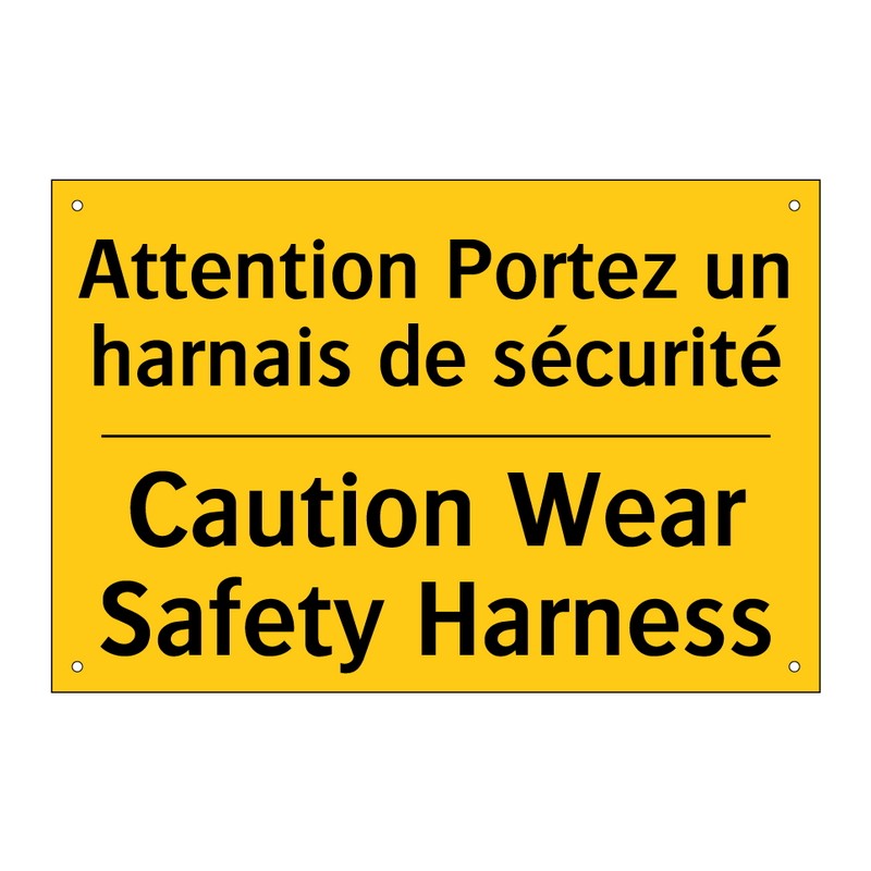 Attention Portez un harnais de  /.../ - Caution Wear Safety Harness