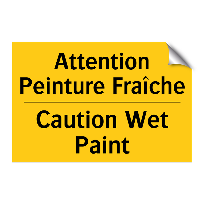 Attention Peinture Fraîche - Caution Wet Paint