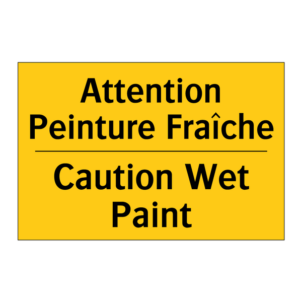 Attention Peinture Fraîche - Caution Wet Paint