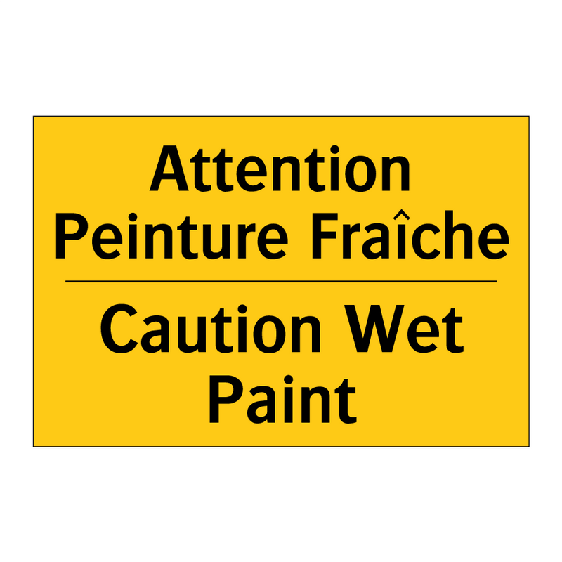 Attention Peinture Fraîche - Caution Wet Paint