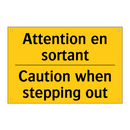 Attention en sortant - Caution when stepping out