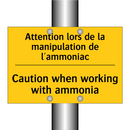 Attention lors de la manipulation  /.../ - Caution when working with ammonia /.../