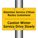 Attention Service d'Hiver Roulez  /.../ - Caution Winter Service Drive Slowly /.../
