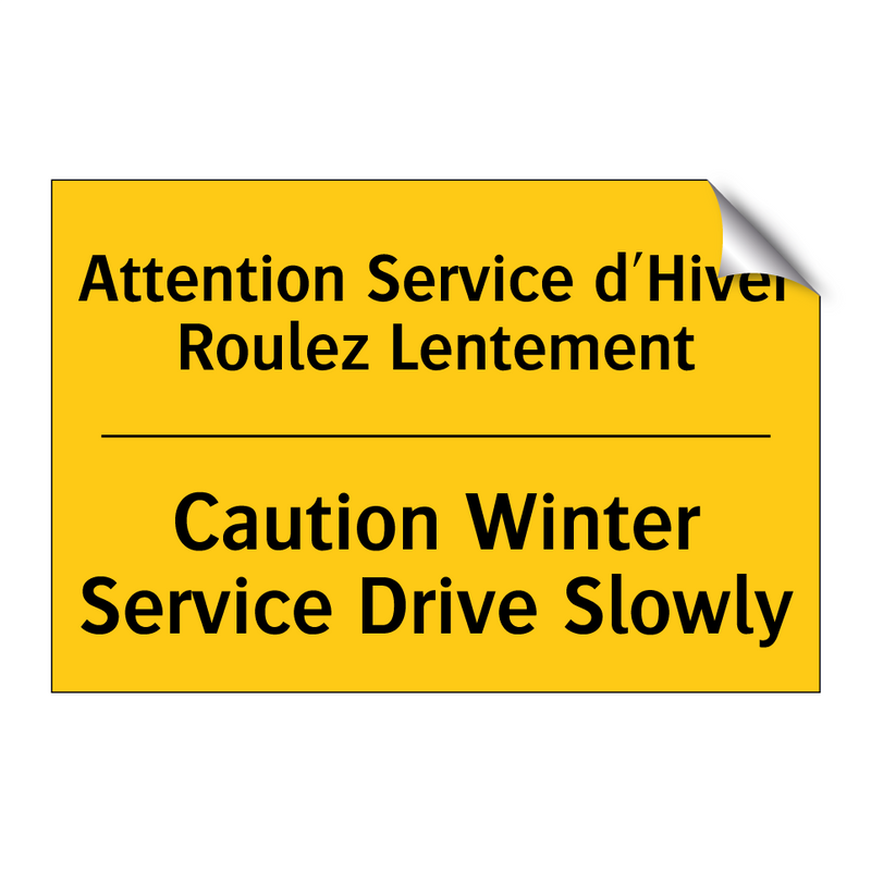 Attention Service d'Hiver Roulez  /.../ - Caution Winter Service Drive Slowly /.../