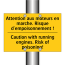 Attention aux moteurs en marche.  /.../ - Caution with running engines.  /.../
