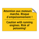 Attention aux moteurs en marche.  /.../ - Caution with running engines.  /.../