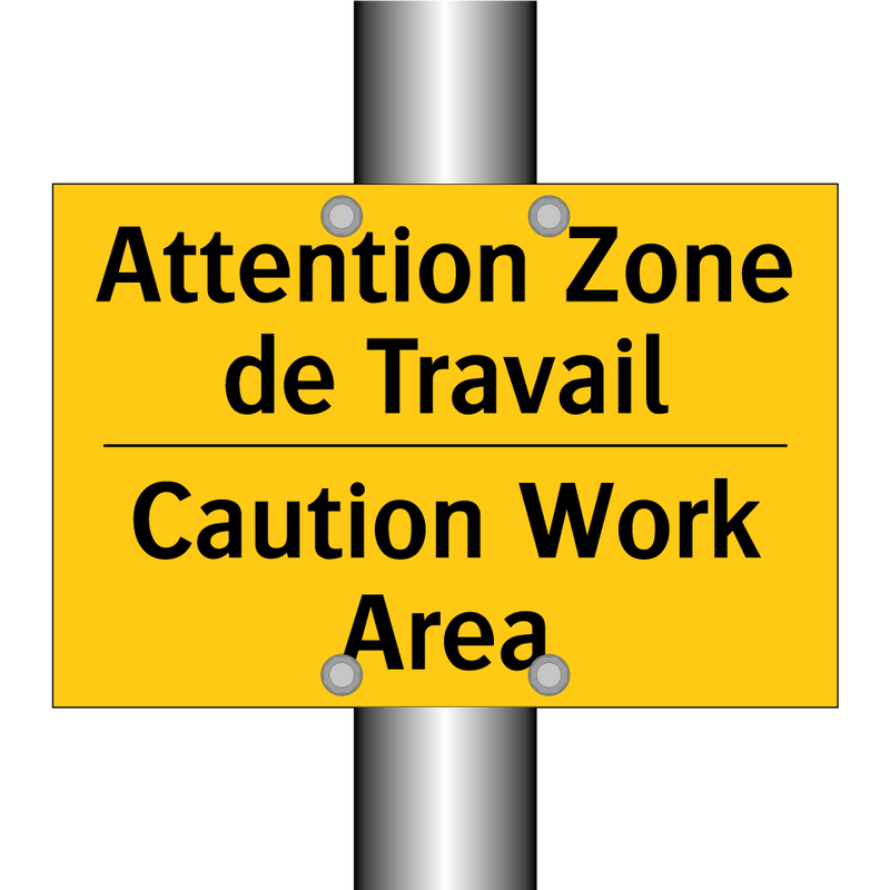 Attention Zone de Travail - Caution Work Area