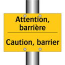Attention, barrière - Caution, barrier