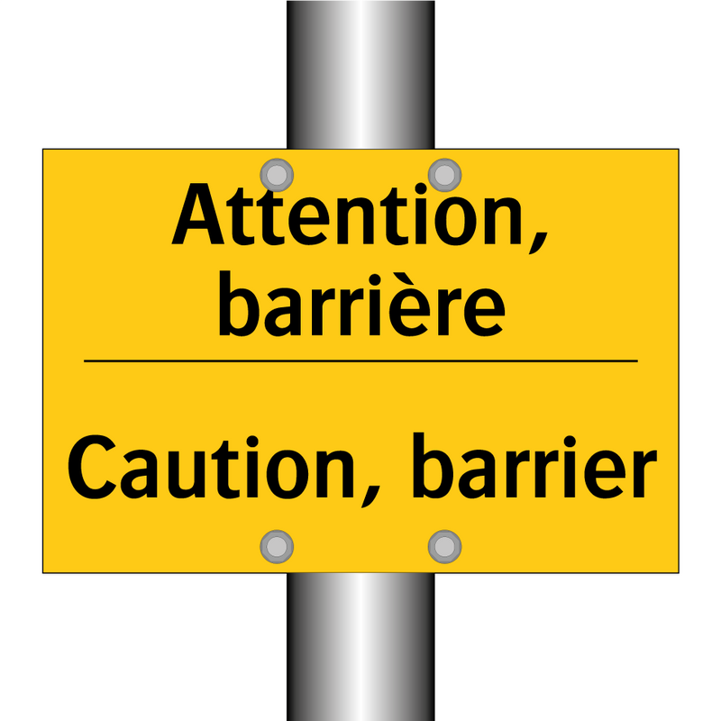 Attention, barrière - Caution, barrier