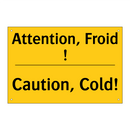 Attention, Froid ! - Caution, Cold!
