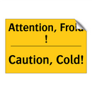Attention, Froid ! - Caution, Cold!