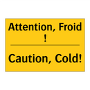 Attention, Froid ! - Caution, Cold!