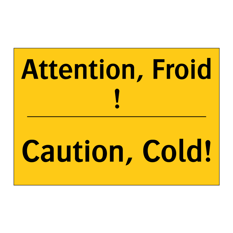 Attention, Froid ! - Caution, Cold!