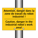 Attention, danger dans la zone  /.../ - Caution, danger in the industrial  /.../