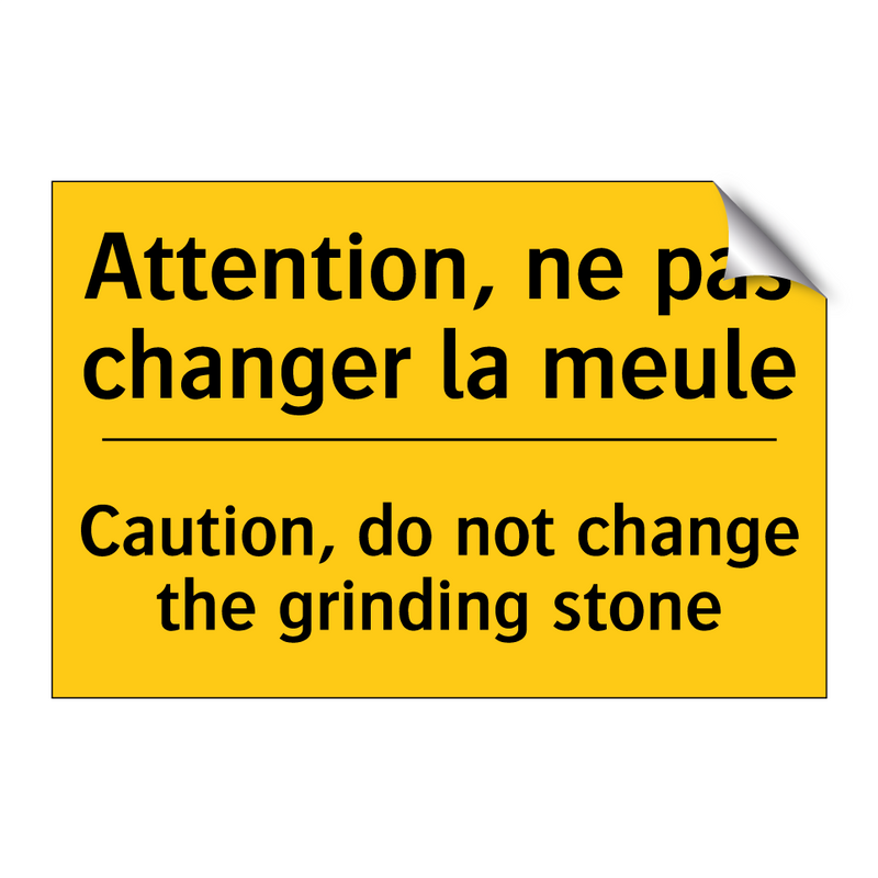 Attention, ne pas changer la meule /.../ - Caution, do not change the grinding  /.../