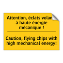 Attention, éclats volants à haute  /.../ - Caution, flying chips with high  /.../