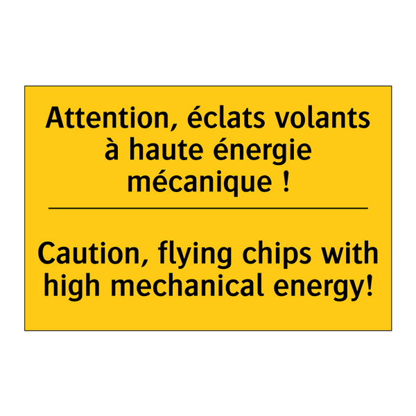 Attention, éclats volants à haute  /.../ - Caution, flying chips with high  /.../