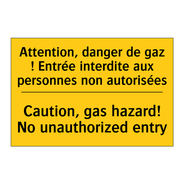Attention, danger de gaz ! Entrée  /.../ - Caution, gas hazard! No unauthorized  /.../