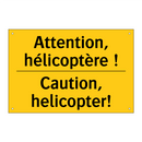 Attention, hélicoptère ! - Caution, helicopter!