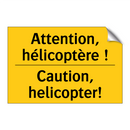 Attention, hélicoptère ! - Caution, helicopter!