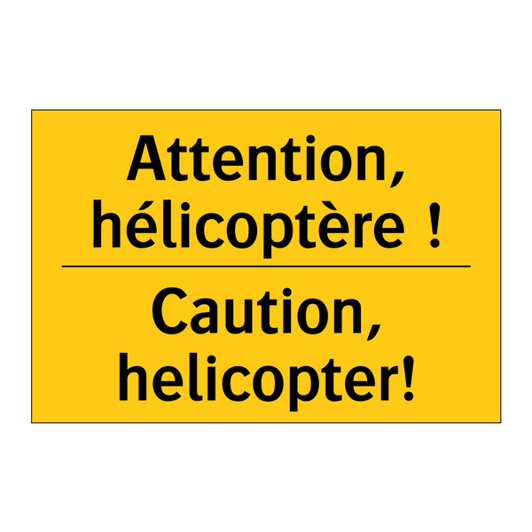 Attention, hélicoptère ! - Caution, helicopter!