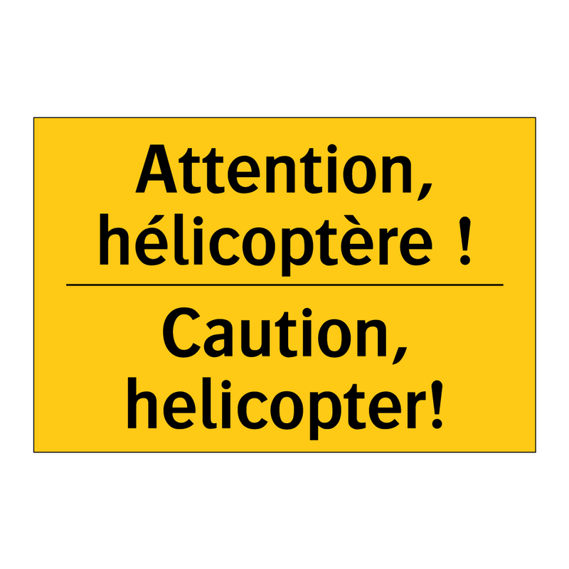 Attention, hélicoptère ! - Caution, helicopter!