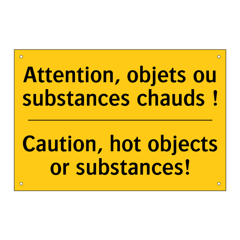 Attention, objets ou substances  /.../ - Caution, hot objects or substances! /.../