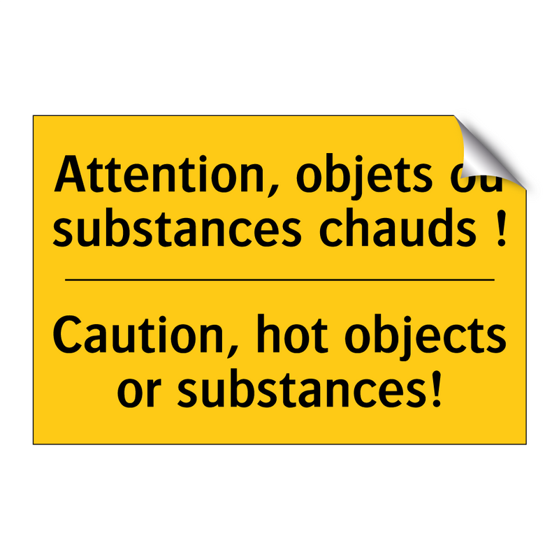 Attention, objets ou substances  /.../ - Caution, hot objects or substances! /.../