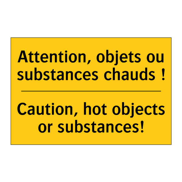 Attention, objets ou substances  /.../ - Caution, hot objects or substances! /.../