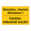 Attention, chariots élévateurs  /.../ - Caution, industrial trucks!