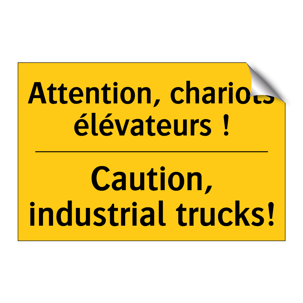 Attention, chariots élévateurs  /.../ - Caution, industrial trucks!