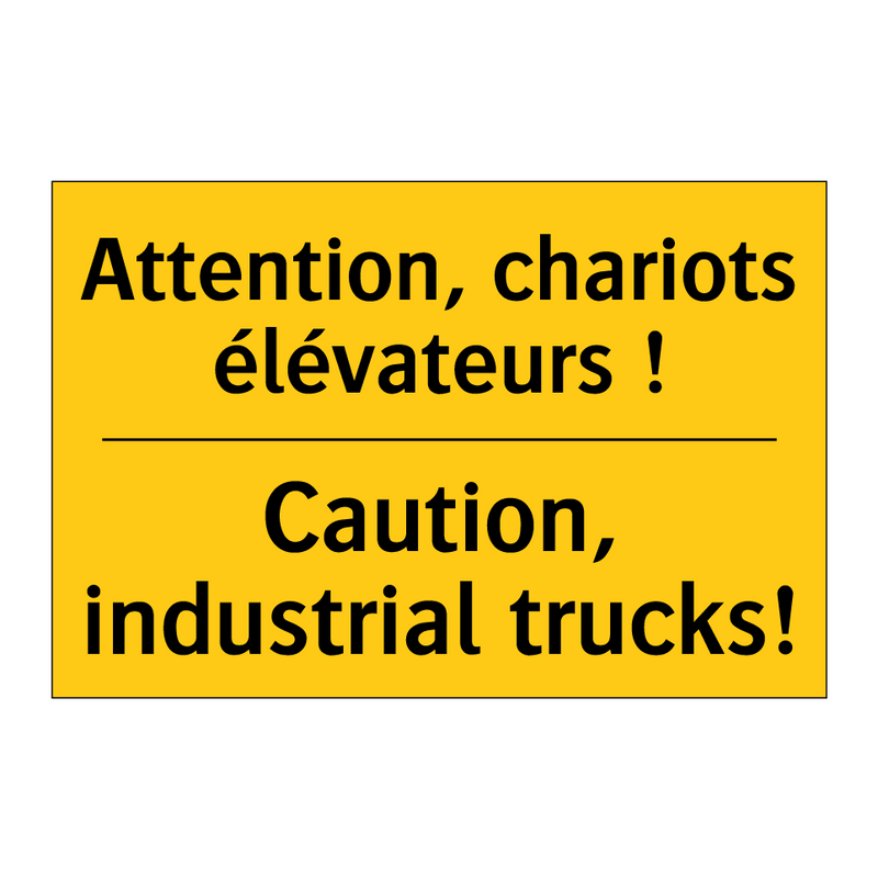 Attention, chariots élévateurs  /.../ - Caution, industrial trucks!