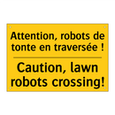 Attention, robots de tonte en  /.../ - Caution, lawn robots crossing!